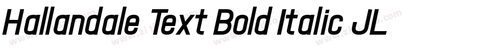 Hallandale Text Bold Italic JL字体转换